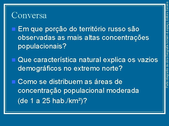 n Em que porção do território russo são observadas as mais altas concentrações populacionais?