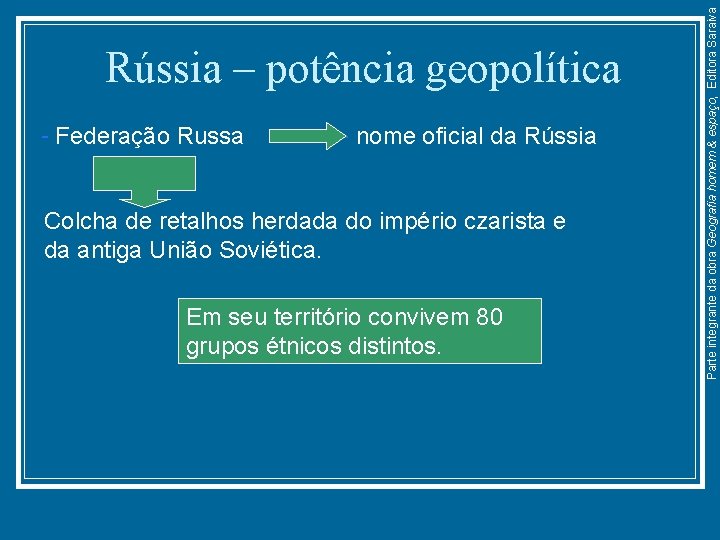 Federação Russa nome oficial da Rússia Colcha de retalhos herdada do império czarista e