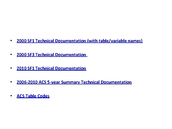  • 2000 SF 1 Technical Documentation (with table/variable names) • 2000 SF 3