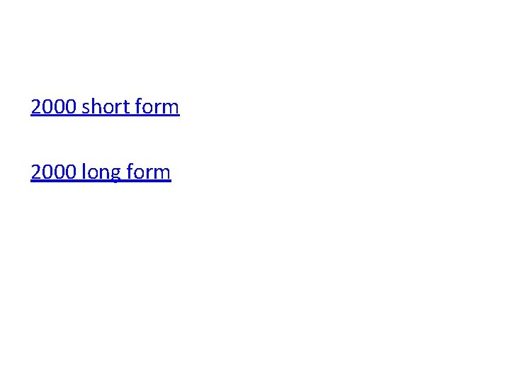 2000 short form 2000 long form 