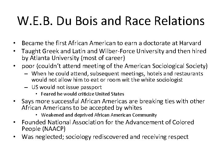 W. E. B. Du Bois and Race Relations • Became the first African American