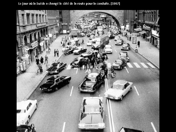 Le jour où la Suède a changé le côté de la route pour la