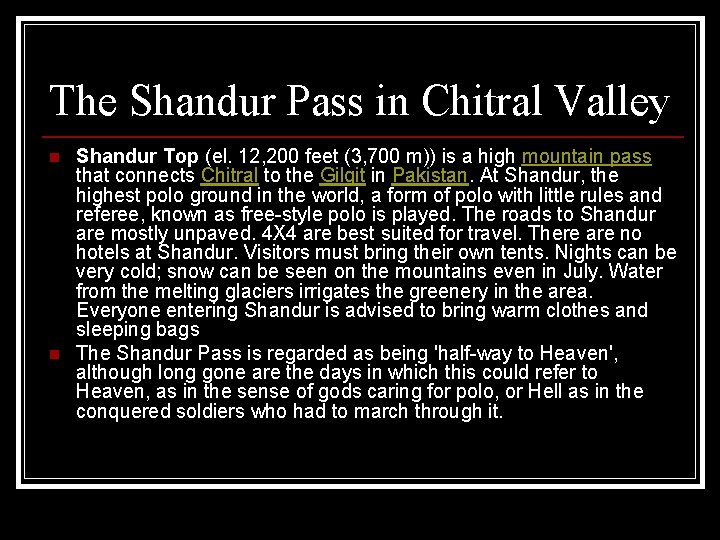 The Shandur Pass in Chitral Valley n n Shandur Top (el. 12, 200 feet