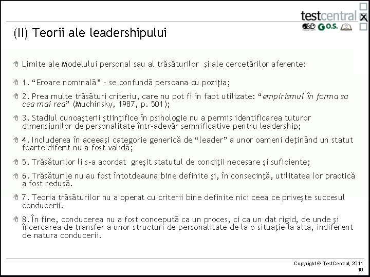 (II) Teorii ale leadershipului 8 Limite ale Modelului personal sau al trăsăturilor şi ale