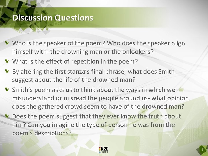 Discussion Questions Who is the speaker of the poem? Who does the speaker align