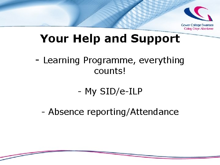 Your Help and Support - Learning Programme, everything counts! - My SID/e-ILP - Absence