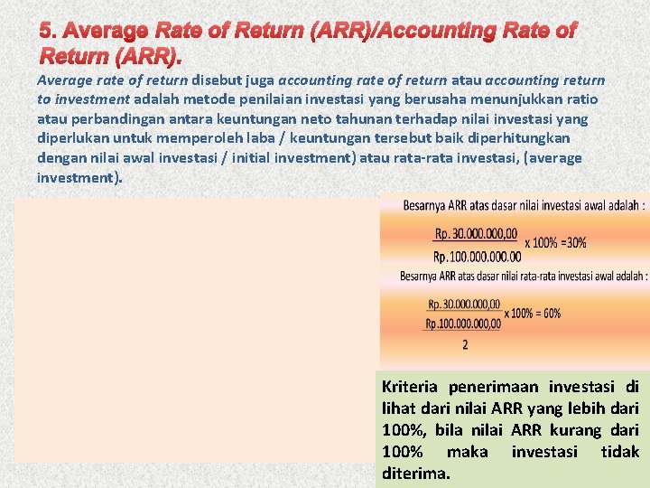 5. Average Rate of Return (ARR)/Accounting Rate of Return (ARR). Average rate of return