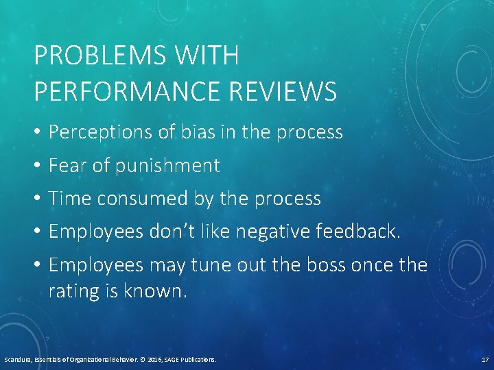 PROBLEMS WITH PERFORMANCE REVIEWS • • • Perceptions of bias in the process Fear