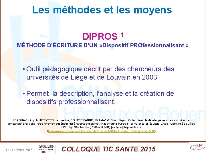 Les méthodes et les moyens , DIPROS 1 MÉTHODE D’ÉCRITURE D’UN «DIspositif PROfessionnalisant »