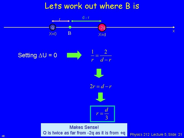 Lets work out where B is d-r r q X=0 -2 q B X=d