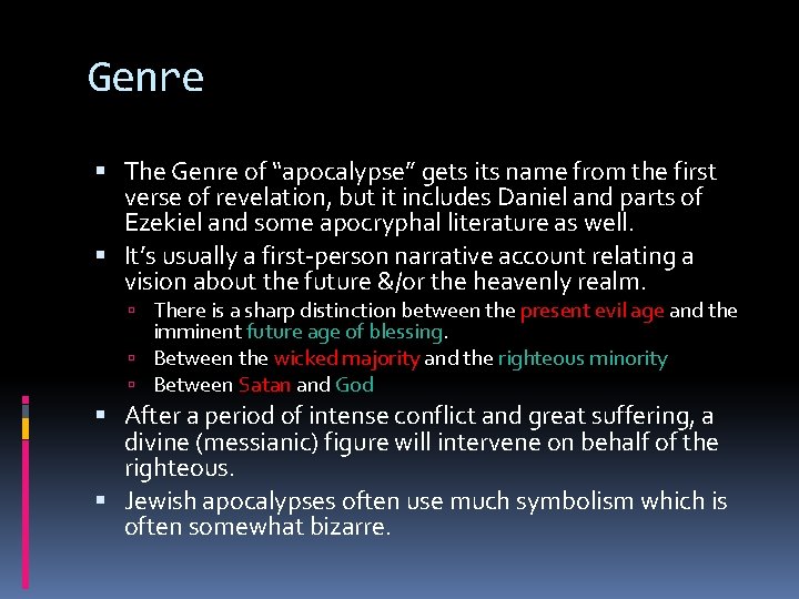 Genre The Genre of “apocalypse” gets its name from the first verse of revelation,