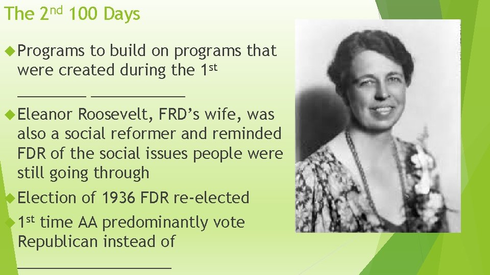 The 2 nd 100 Days Programs to build on programs that were created during