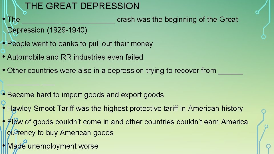 THE GREAT DEPRESSION • The _____________ crash was the beginning of the Great Depression