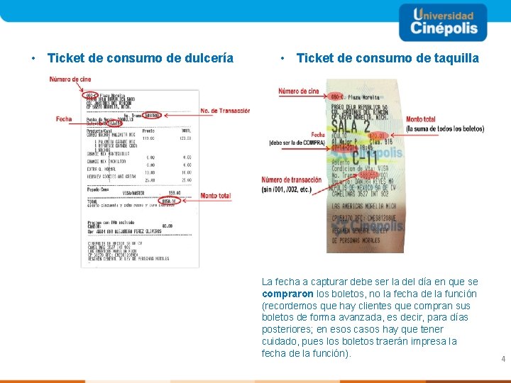  • Ticket de consumo de dulcería • Ticket de consumo de taquilla La