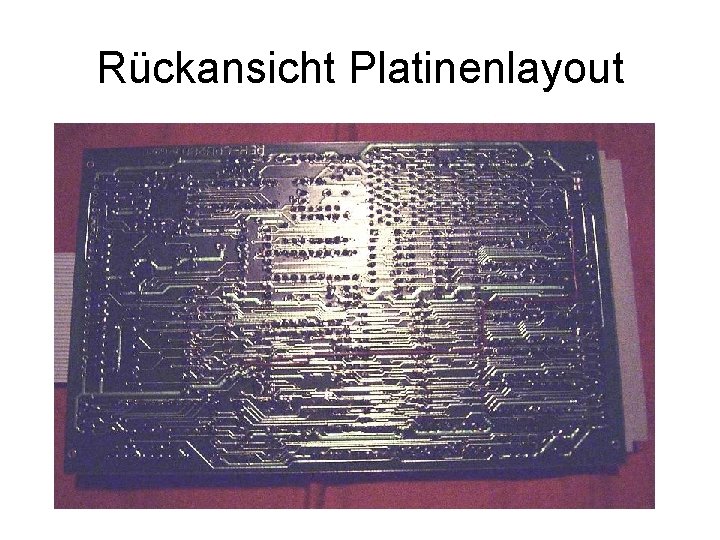 Rückansicht Platinenlayout 