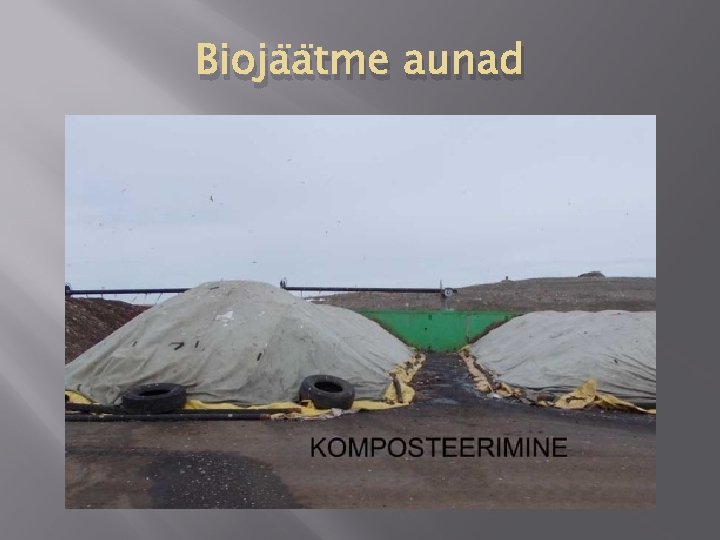 Biojäätme aunad Biojäätme aunad