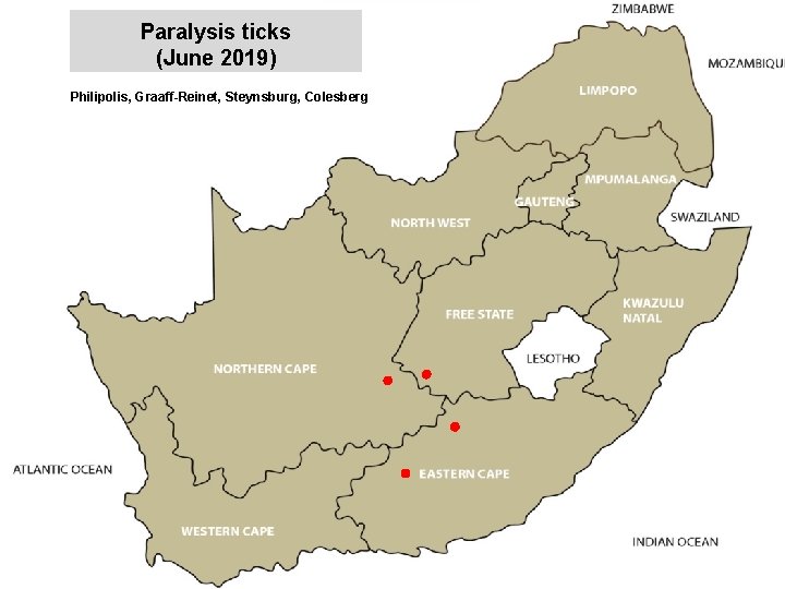 Paralysis ticks (June 2019) jkccff Philipolis, Graaff-Reinet, Steynsburg, Colesberg 