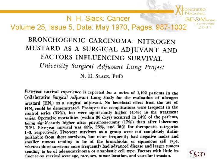 N. H. Slack: Cancer Volume 25, Issue 5, Date: May 1970, Pages: 987 -1002