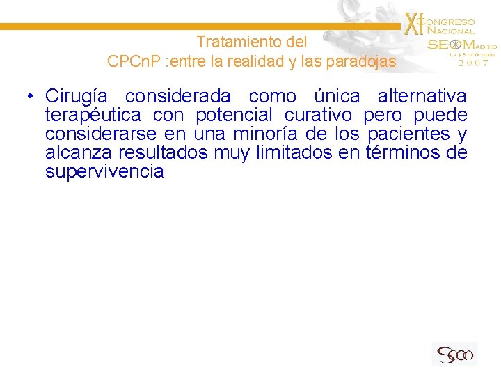 Tratamiento del CPCn. P : entre la realidad y las paradojas • Cirugía considerada