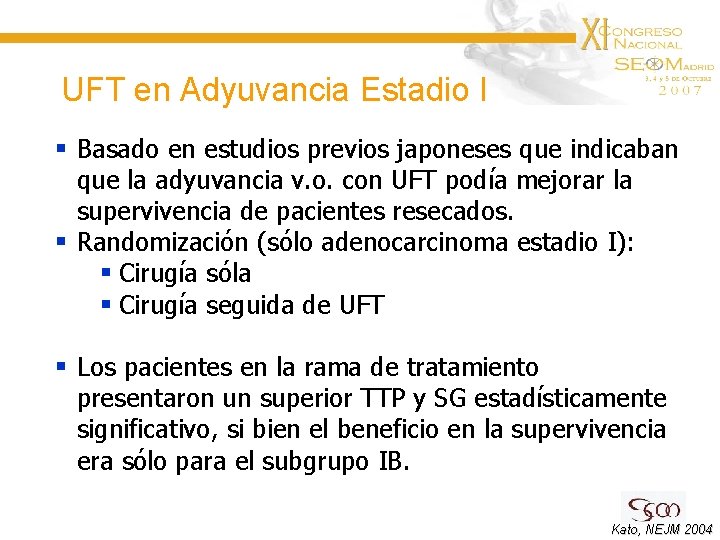 UFT en Adyuvancia Estadio I § Basado en estudios previos japoneses que indicaban que