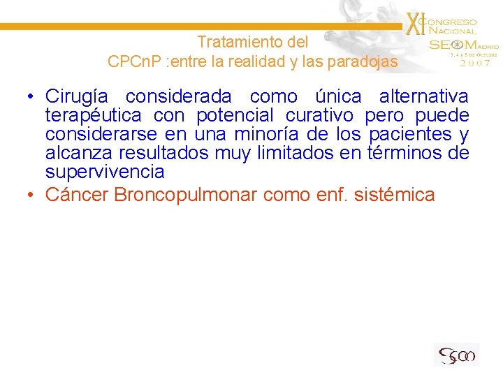 Tratamiento del CPCn. P : entre la realidad y las paradojas • Cirugía considerada