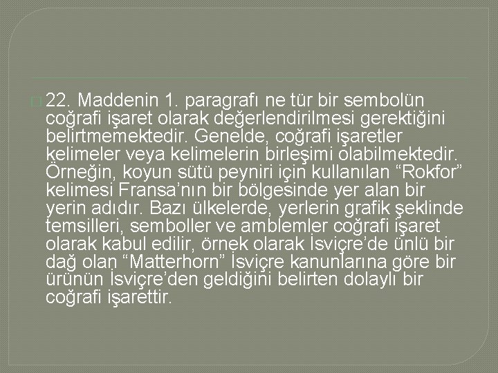 � 22. Maddenin 1. paragrafı ne tür bir sembolün coğrafi işaret olarak değerlendirilmesi gerektiğini