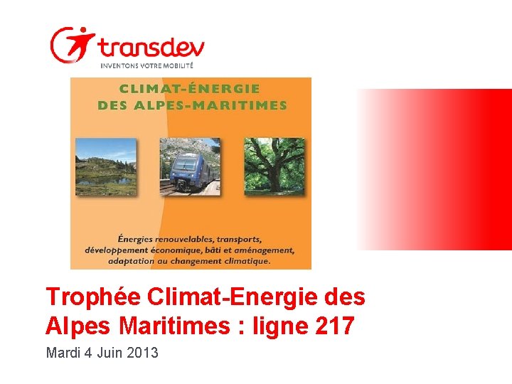 Trophée Climat-Energie des Alpes Maritimes : ligne 217 Mardi 4 Juin 2013 