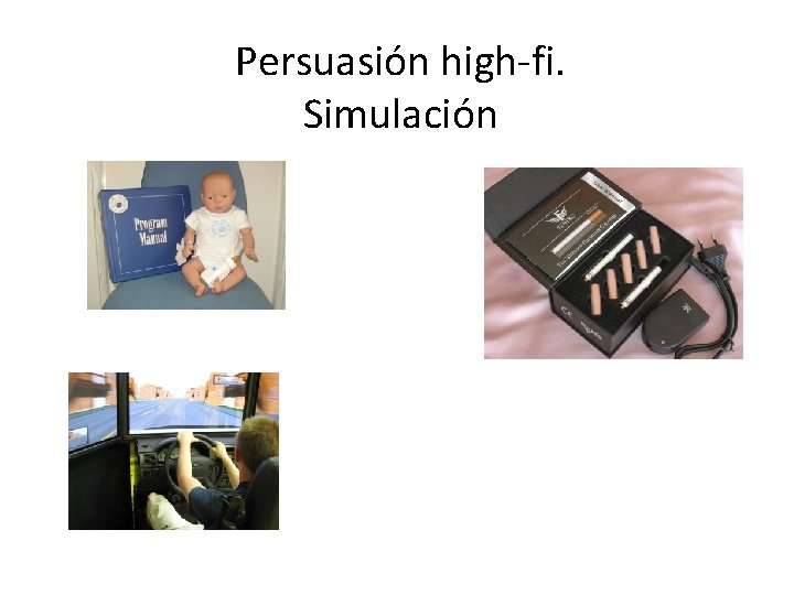 Persuasión high-fi. Simulación 