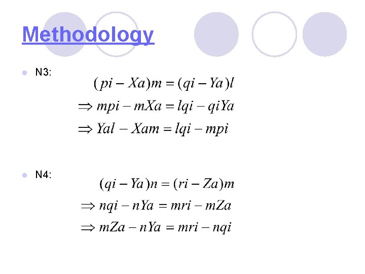 Methodology l N 3: l N 4: 