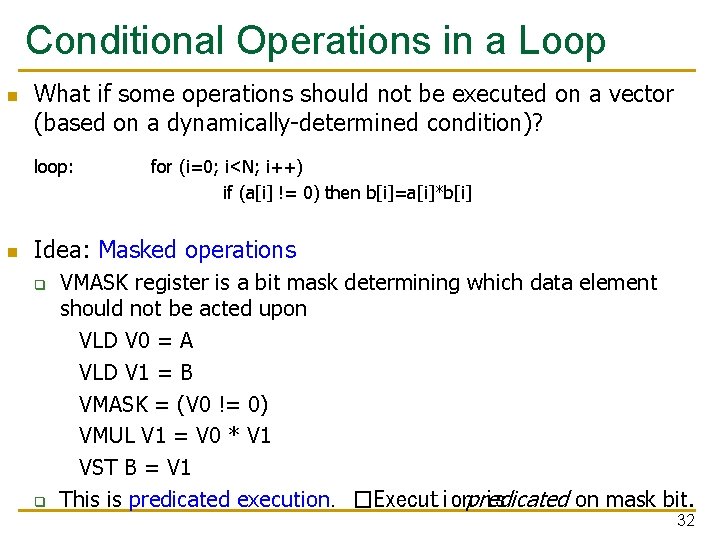 Conditional Operations in a Loop n What if some operations should not be executed