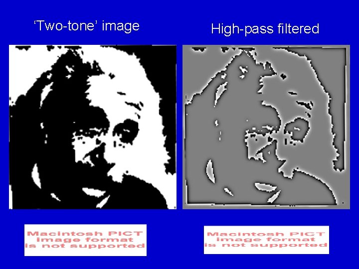 ‘Two-tone’ image High-pass filtered 