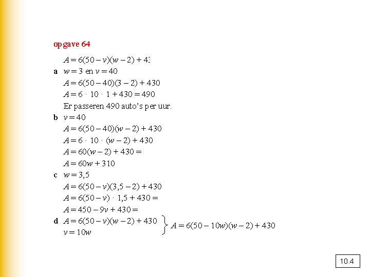 opgave 64 a b c d A = 6(50 – v)(w – 2) +