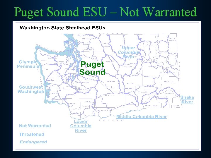 Puget Sound ESU – Not Warranted 