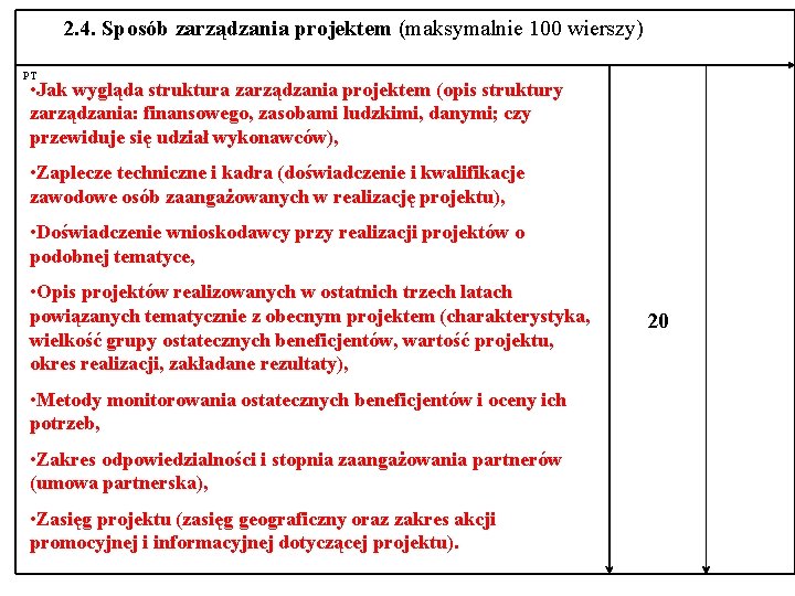 2. 4. Sposób zarządzania projektem (maksymalnie 100 wierszy) PT • Jak wygląda struktura zarządzania