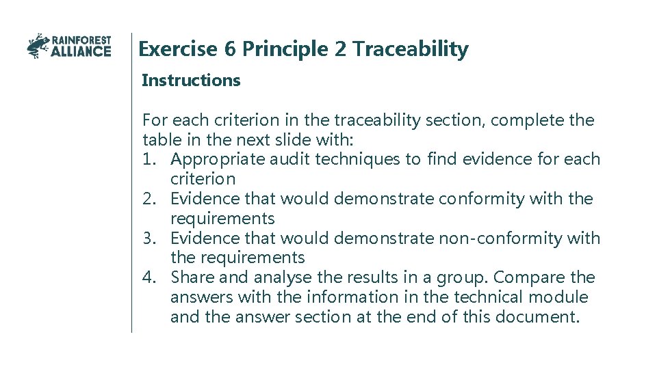 Exercise 6 Principle 2 Traceability Instructions For each criterion in the traceability section, complete
