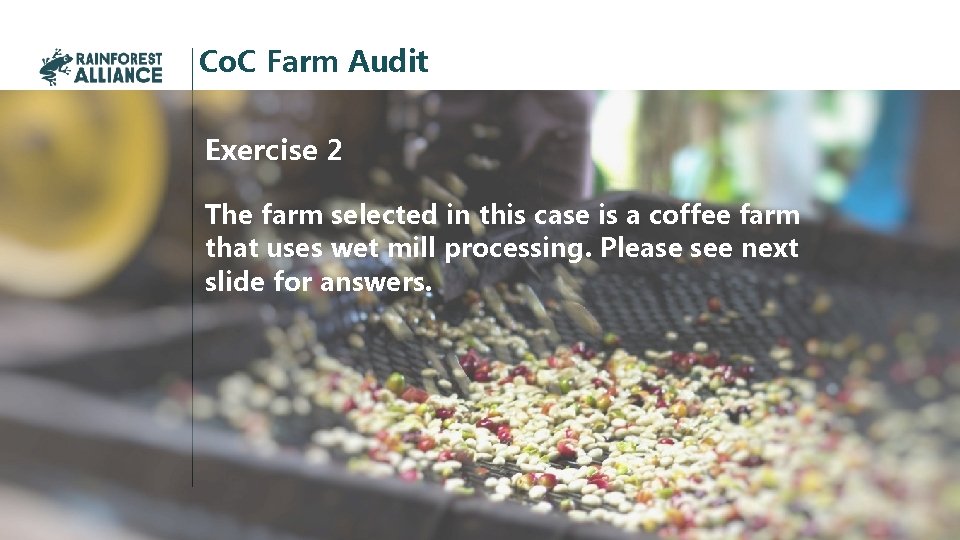 Co. C Farm Audit Exercise 2 The farm selected in this case is a
