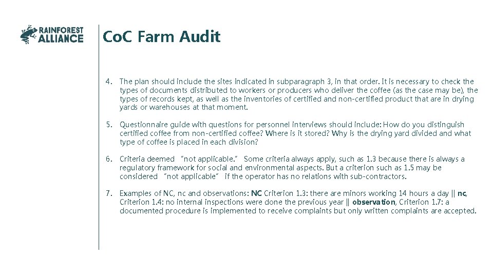 Co. C Farm Audit 4. The plan should include the sites indicated in subparagraph