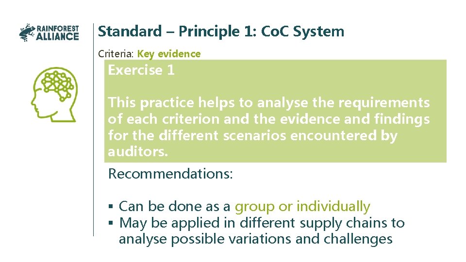 Standard – Principle 1: Co. C System Criteria: Key evidence Exercise 1 This practice