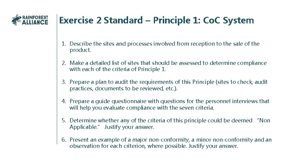 Exercise 2 Standard – Principle 1: Co. C System 1. Describe the sites and