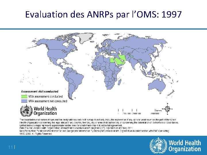 Evaluation des ANRPs par l’OMS: 1997 11 | 