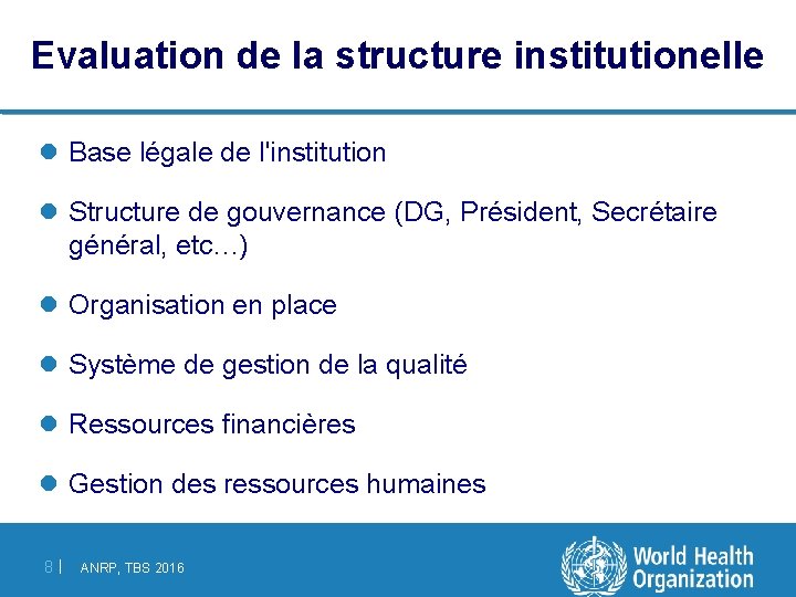 Evaluation de la structure institutionelle l Base légale de l'institution l Structure de gouvernance