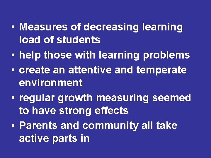 • Measures of decreasing learning load of students • help those with learning • Measures of decreasing learning load of students • help those with learning