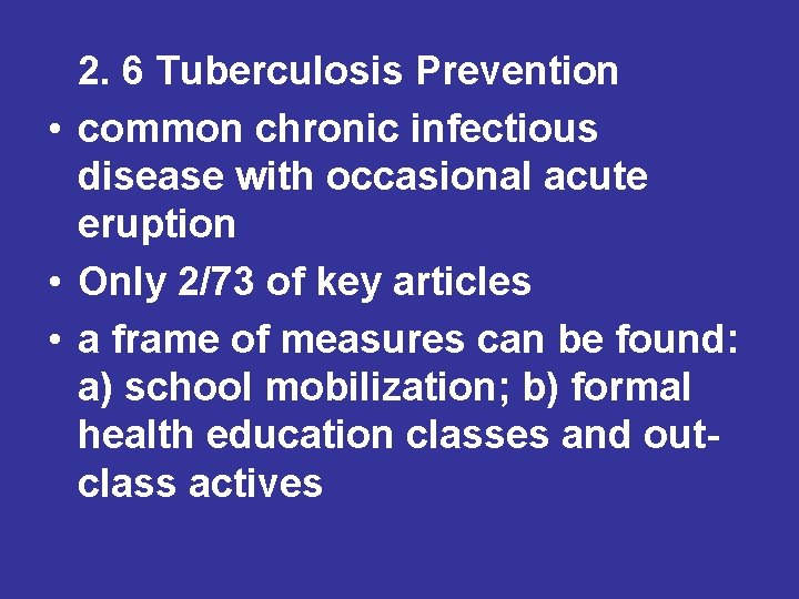 2. 6 Tuberculosis Prevention • common chronic infectious disease with occasional acute eruption • 2. 6 Tuberculosis Prevention • common chronic infectious disease with occasional acute eruption •