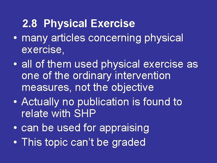 • • • 2. 8 Physical Exercise many articles concerning physical exercise, all • • • 2. 8 Physical Exercise many articles concerning physical exercise, all