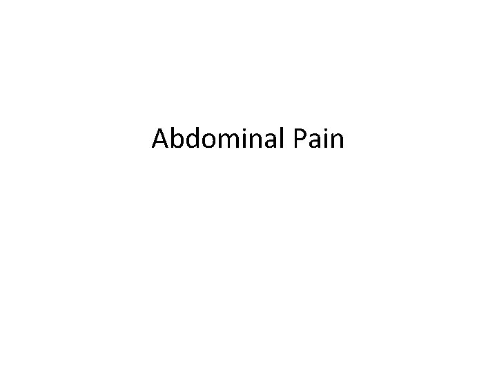 Abdominal Pain 
