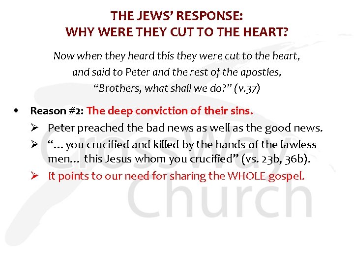 THE JEWS’ RESPONSE: WHY WERE THEY CUT TO THE HEART? Now when they heard