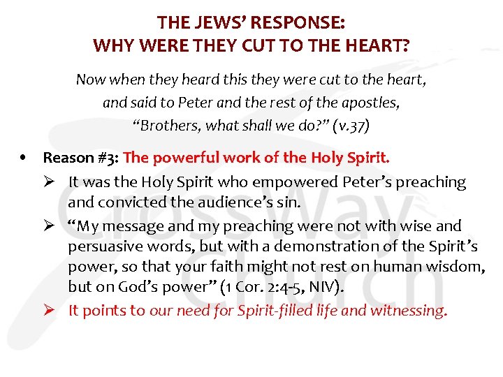 THE JEWS’ RESPONSE: WHY WERE THEY CUT TO THE HEART? Now when they heard