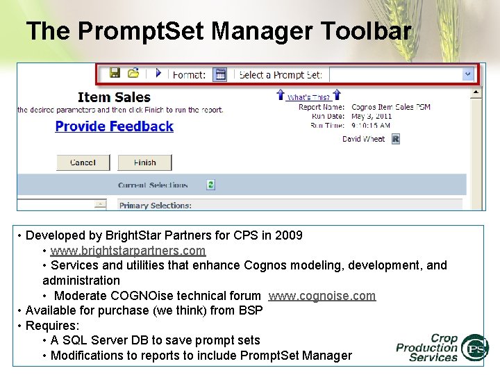 The Prompt. Set Manager Toolbar • Developed by Bright. Star Partners for CPS in
