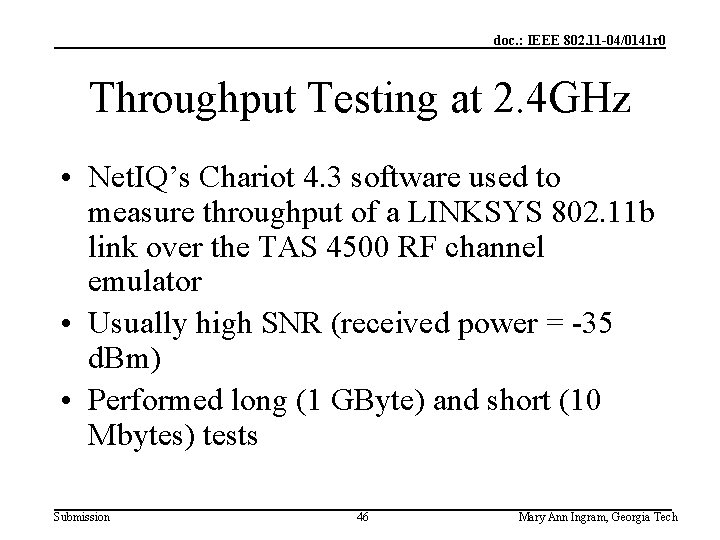 doc. : IEEE 802. 11 -04/0141 r 0 Throughput Testing at 2. 4 GHz