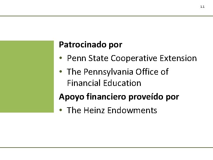1. 1 Patrocinado por • Penn State Cooperative Extension • The Pennsylvania Office of